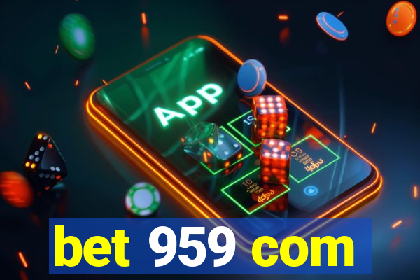 bet 959 com